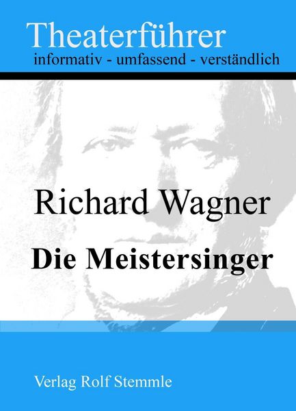Produktbild: Die Meistersinger - Theaterf&uuml;hrer im Taschenformat zu Richard Wagner