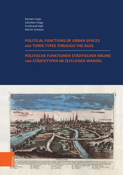 Produktbild: Politische Funktionen st&auml;dtischer R&auml;ume und St&auml;dtetypen im zeitlichen Wandel. Nutzung der historischen St&auml;dteatlanten in Europa.