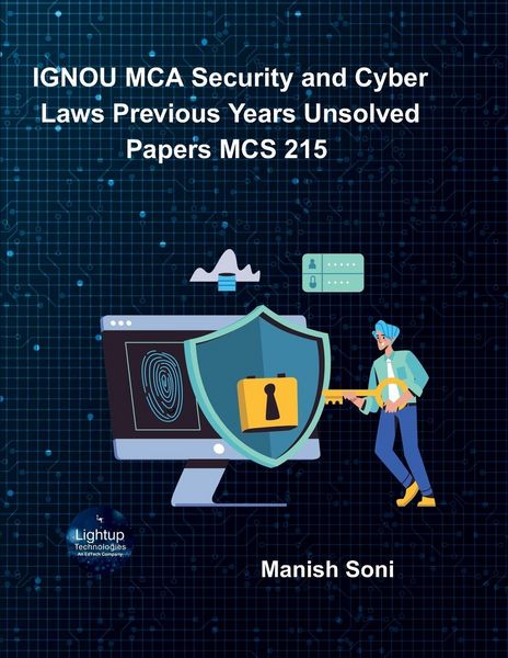 Produktbild: IGNOU MCA Security and Cyber Laws Previous Years Unsolved Papers MCS 215