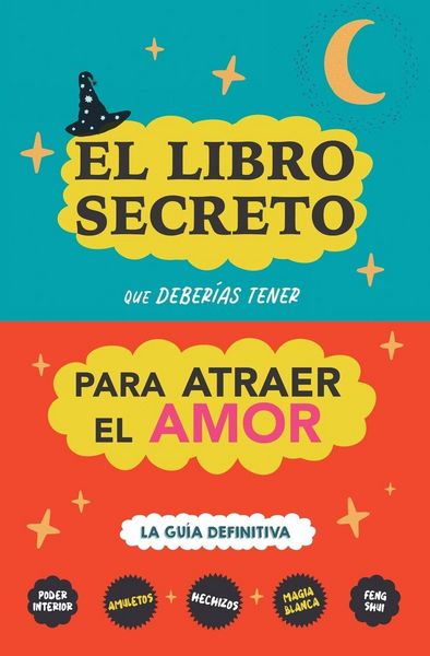 Produktbild: El libro secreto que deber&iacute;as tener para atraer el amor