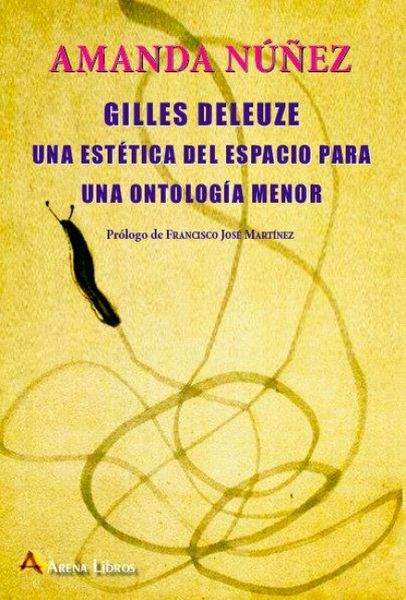 Produktbild: Gilles Deleuze. Una est&eacute;tica del espacio para una ontolog&iacute;a menor