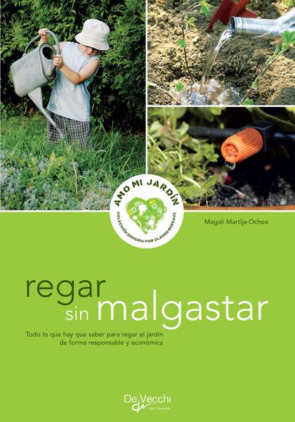 Produktbild: Regar sin malgastar - para regar el jard&iacute;n de forma responsable y econ&oacute;mica