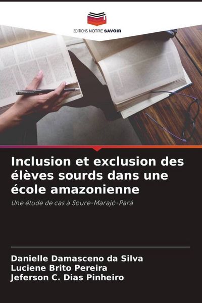 Produktbild: Inclusion et exclusion des &eacute;l&egrave;ves sourds dans une &eacute;cole amazonienne