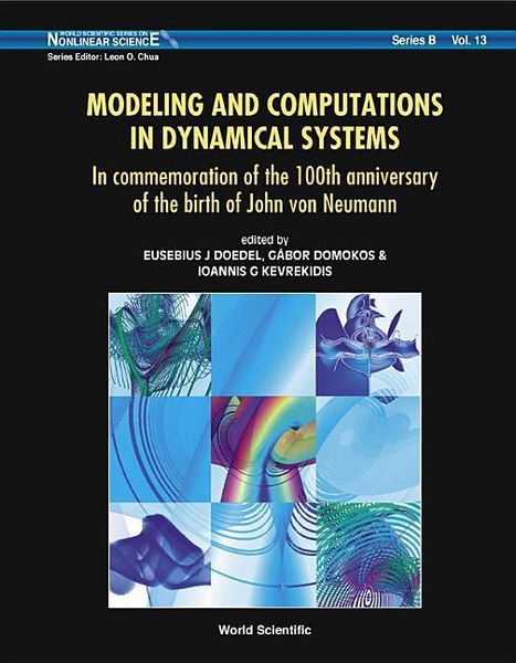 Produktbild: Modeling and Computations in Dynamical Systems: In Commemoration of the 100th Anniversary of the Birth of John Von Neumann