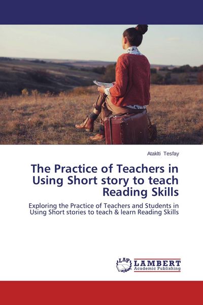 Produktbild: The Practice of Teachers in Using Short story to teach Reading Skills