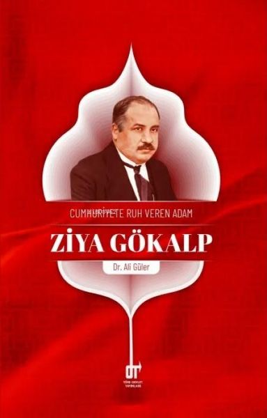 Produktbild: Cumhuriyete Ruh Veren Adam Ziya G&ouml;kalp