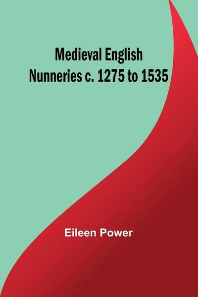 Produktbild: Medieval English Nunneries c. 1275 to 1535