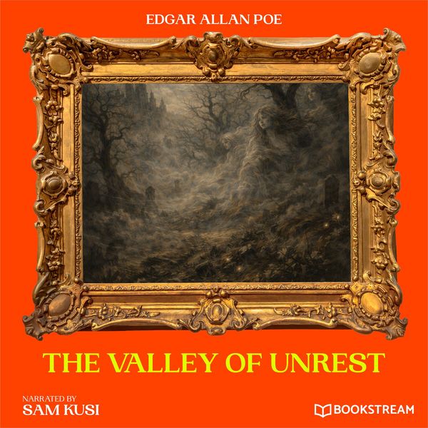 The Valley of Unrest - Edgar Allan Poe, Audio, 9783711953612