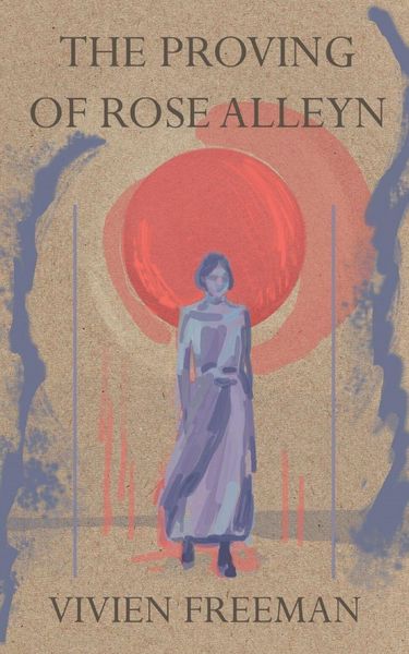 Produktbild: The Proving of Rose Alleyn
