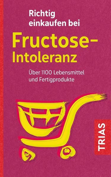 Produktbild: Richtig einkaufen bei Fructose-Intoleranz