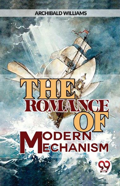 Produktbild: The Romance Of Modern Mechanism