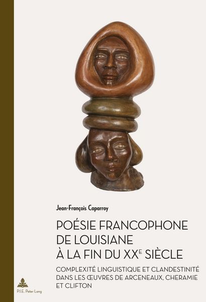 Produktbild: Po&eacute;sie francophone de Louisiane &agrave; la fin du XXe si&egrave;cle