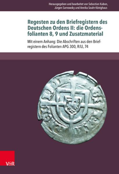 Produktbild: Regesten zu den Briefregistern des Deutschen Ordens II: die Ordensfolianten 8, 9 und Zusatzmaterial