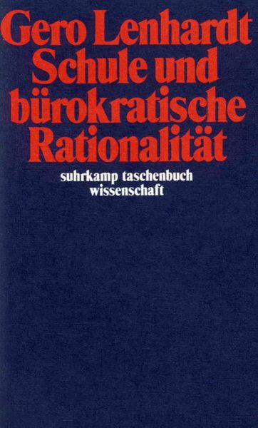 Produktbild: Schule und b&uuml;rokratische Rationalit&auml;t