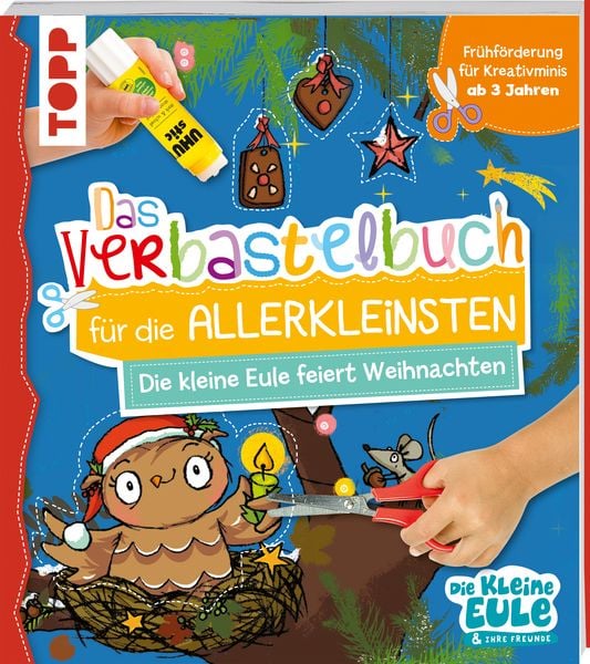 Verbastelbuch für die Allerkleinsten - Die kleine Eule feiert Weihnachten, Taschenbuch von Tanja Jacobs , Susanne Weber, Frechverlag GmbH,