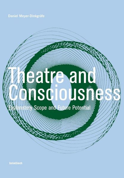 Produktbild: Theatre and Consciousness