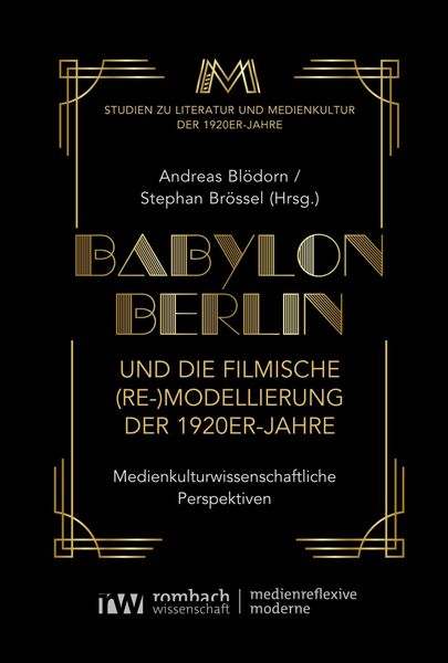 Produktbild: Babylon Berlin und die filmische (Re-)Modellierung der 1920er-Jahre
