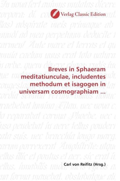 Produktbild: Breves in Sphaeram meditatiunculae, includentes methodum et isagogen in universam cosmographiam ...