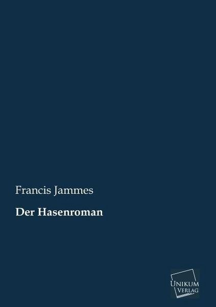 Produktbild: Jammes, F: Hasenroman