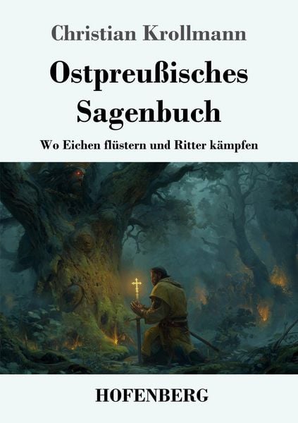 Ostpreußisches Sagenbuch, Taschenbuch von Christian Krollmann, Henricus - Edition Deutsche Klassik, 9783743753365