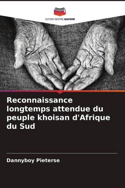 Produktbild: Reconnaissance longtemps attendue du peuple khoisan d'Afrique du Sud