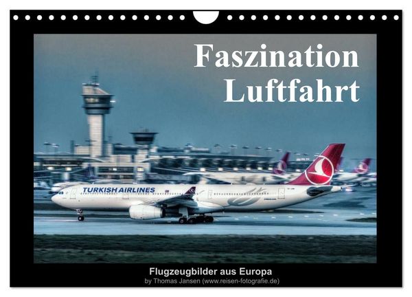 Produktbild: Faszination Luftfahrt (Wandkalender 2027 DIN A4 quer), CALVENDO Monatskalender