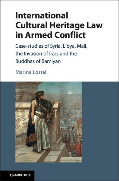 Produktbild: International Cultural Heritage Law in Armed Conflict