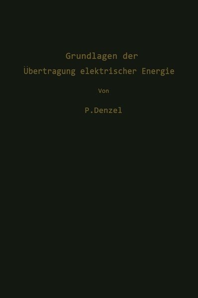 Produktbild: Grundlagen der &Uuml;bertragung elektrischer Energie