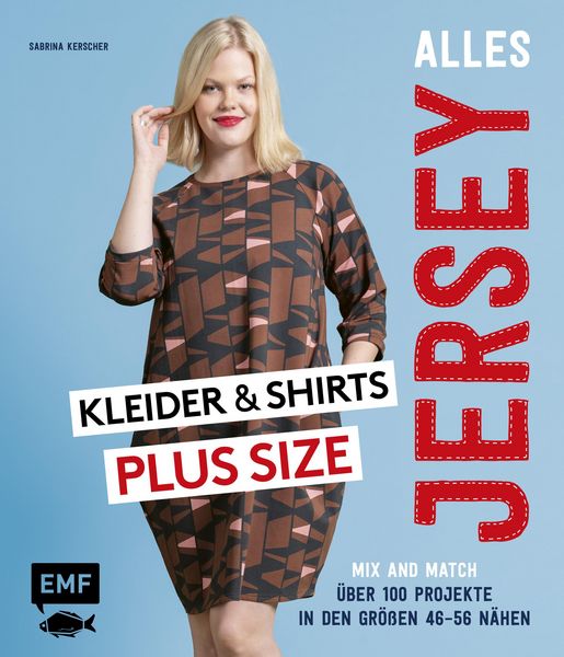 Produktbild: Alles Jersey - Kleider und Shirts Plus Size - Mix and Match: Schnittteile kombinieren