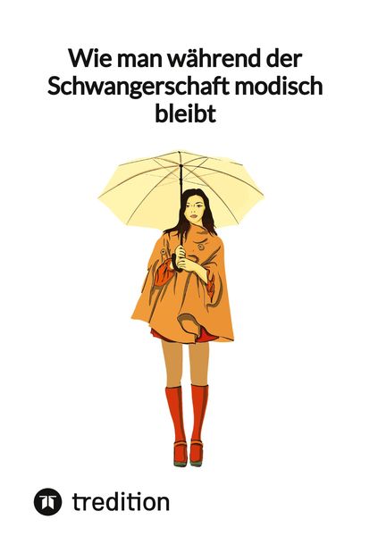 Wie man während der Schwangerschaft modisch bleibt
