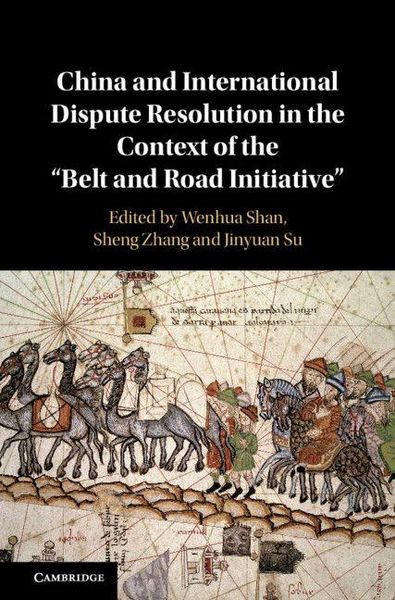 Produktbild: China and International Dispute Resolution in the Context of the 'Belt and Road Initiative'