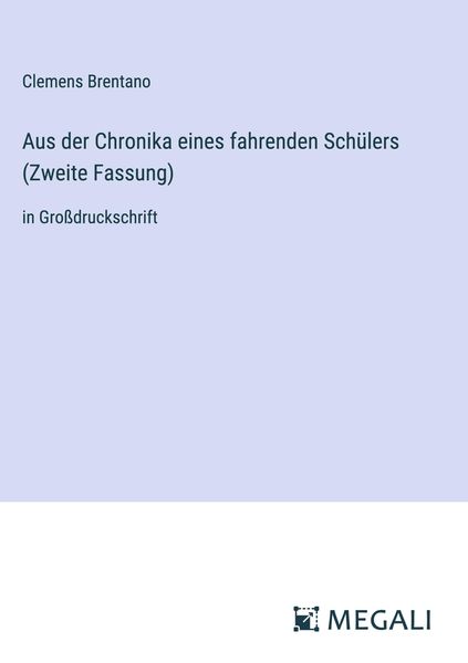Produktbild: Aus der Chronika eines fahrenden Sch&uuml;lers (Zweite Fassung)