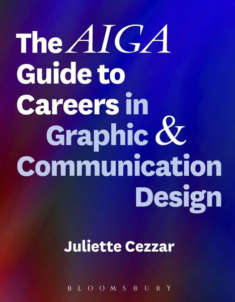 Produktbild: The AIGA Guide to Careers in Graphic and Communication Design