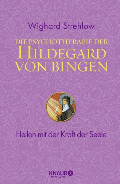 Die Psychotherapie der Hildegard von Bingen