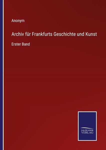 Produktbild: Archiv f&uuml;r Frankfurts Geschichte und Kunst