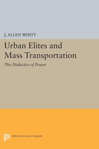 Produktbild: Urban Elites and Mass Transportation
