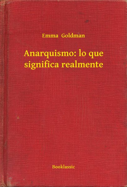 Produktbild: Anarquismo: lo que significa realmente