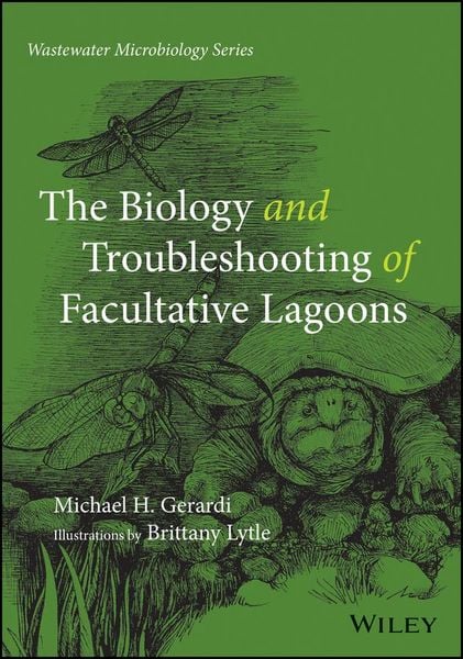 Produktbild: The Biology and Troubleshooting of Facultative Lagoons