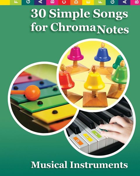 Produktbild: 30 Simple Songs for ChromaNotes Musical Instruments
