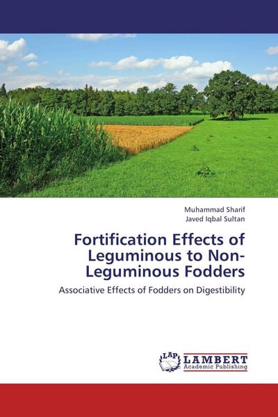 Produktbild: Fortification Effects of Leguminous to Non-Leguminous Fodders