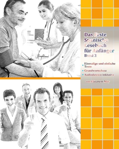 Produktbild: Das Erste Spanische Lesebuch für Anfänger, Band 3