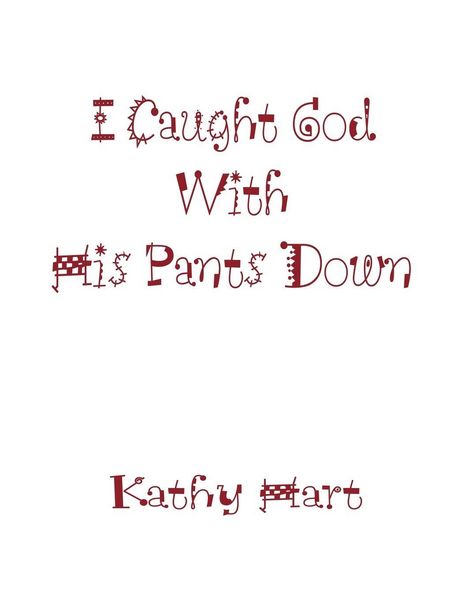 Produktbild: I Caught God With His Pants Down
