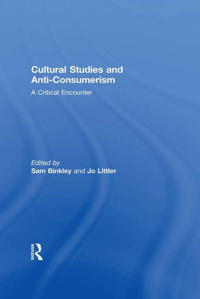 Produktbild: Cultural Studies and Anti-Consumerism