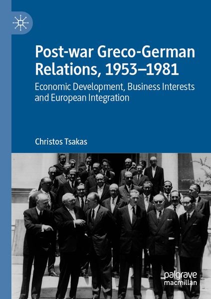 Produktbild: Post-war Greco-German Relations, 1953&ndash;1981