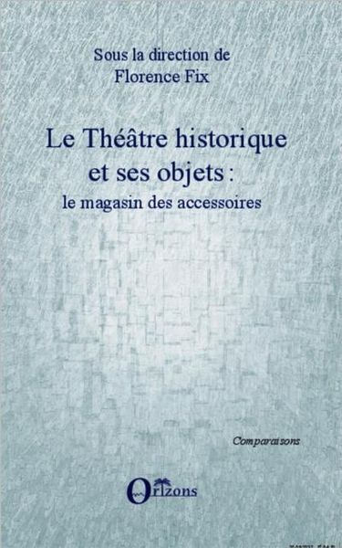Produktbild: Le Theatre Historique Et Ses Objets