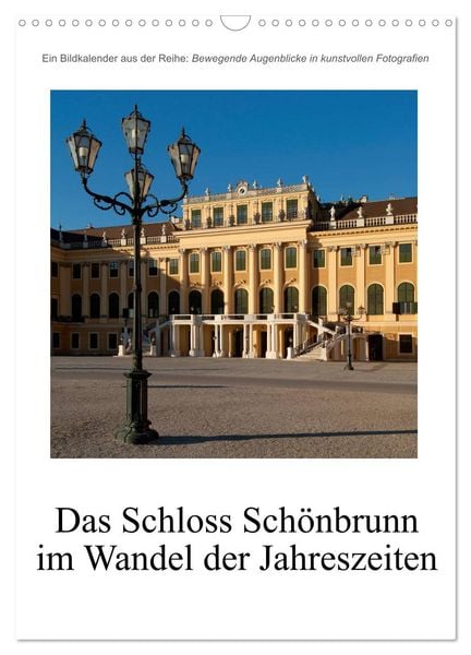 Produktbild: Schloss Sch&ouml;nbrunn im Wandel der Jahreszeiten (Wandkalender 2026 DIN A3 hoch), CALVENDO Monatskalender