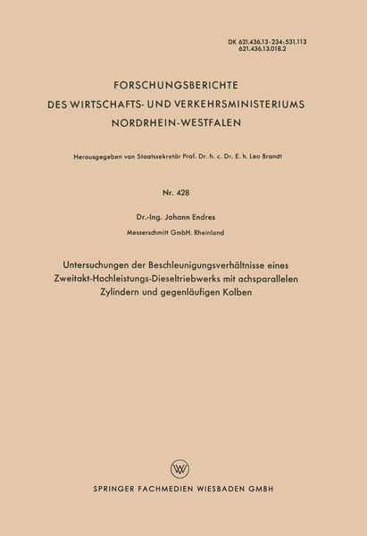 Produktbild: Untersuchungen der Beschleunigungsverh&auml;ltnisse eines Zweitakt-Hochleistungs-Dieseltriebwerks mit achsparallelen Zylindern und gegenl&auml;ufigen Kolben