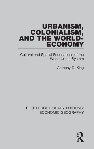 Produktbild: Urbanism, Colonialism and the World-economy