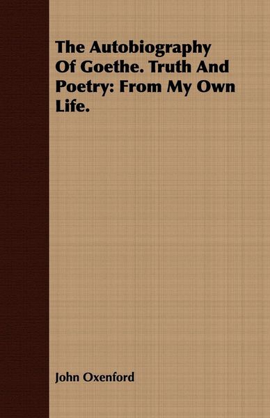 Produktbild: The Autobiography Of Goethe. Truth And Poetry