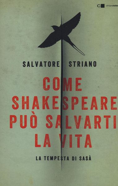 Produktbild: Come Shakespeare pu&ograve; salvarti la vita. La tempesta di Sas&agrave;
